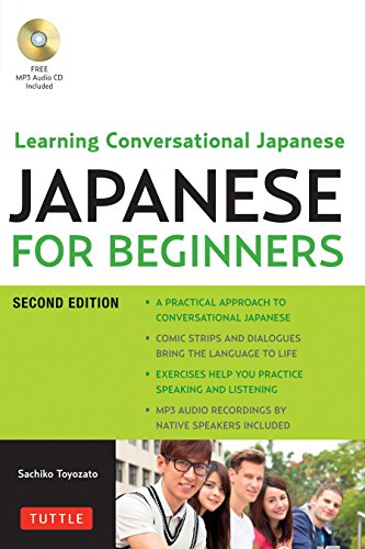 [D0wnl0ad] Japanese for Beginners: Learning Conversational Japanese - Second Edition (Includes Audio Disc) EPUB