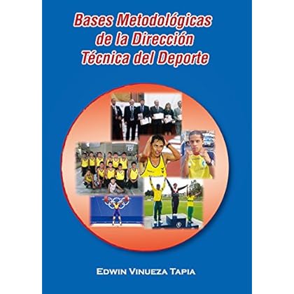 Bases Metodológicas de la Dirección Técnica del Deporte Bases Metodológicas de la Dirección Técnica del Deporte