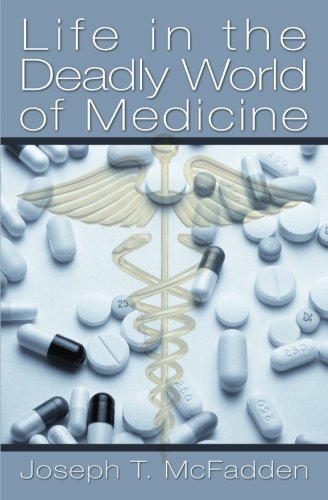 Download Life in The Deadly World of Medicine Download Life in The Deadly World of Medicine