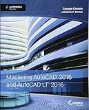 Mastering AutoCAD 2016 and AutoCAD LT 2016: Autodesk Official Press