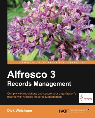 Alfresco 3 Records Management by Dick Weisinger