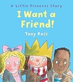 I Want a Friend! (Little Princess)