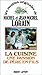 LA CUISINE UNE PASSION DE PERE EN FILS by 