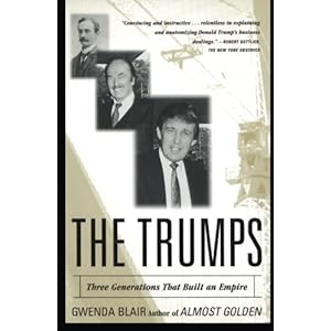 The Trumps: Three Generations of Builders and a President