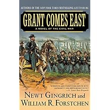 Grant Comes East: A Novel of the Civil War