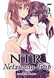 NTR - Netsuzou Trap Vol. 5