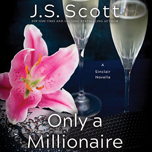 D.o.w.n.l.o.a.d Only a Millionaire: A Sinclair Novella WORD