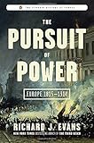 The Pursuit of Power: Europe 1815-1914 (The Penguin History of Europe)