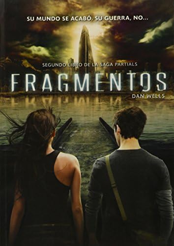 Fragmentos (Partials Sequence) (Spanish Edition) (Spanish) Paperback – January 1, 2015