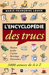 L' encyclopédie des trucs