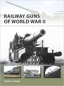 Railway Guns of World War II (New Vanguard)