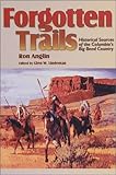 Forgotten Trails: Historical Sources of the Columbia's Big Bend Country (Camden Fifth Series; 5) by