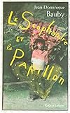 Le Scaphandre et le papillon (Hors collection) (French Edition) by 
