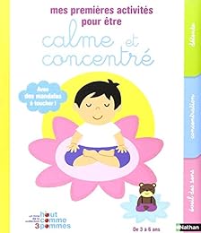 Mes premières activités pour être calme et concentré
