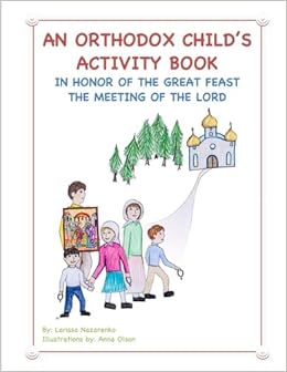 An orthodox childs activity book in honor of the great feast the meeting of the lord