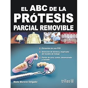 El ABC de la protesis parcial removible / The ABCs of removable partial denture (Spanish Edition)