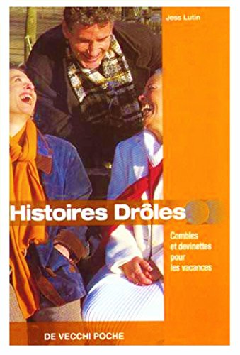Histoires drôles, combles et devinettes pour les vacances