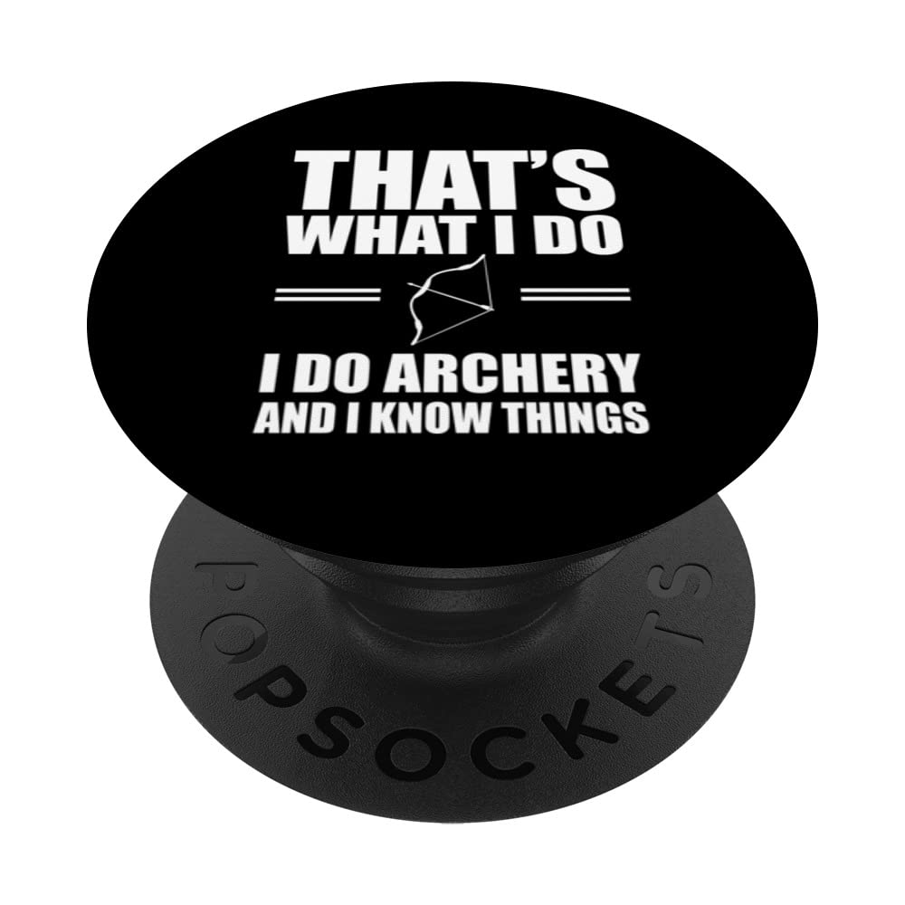 Funny Archery Saying Archers Apparel Arrows And Bows PopSockets Swappable PopGrip