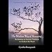 The Wisdom Way of Knowing: Reclaiming an Ancient Tradition to Awaken the Heart