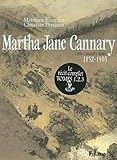 Martha Jane Cannary 3 1877-1903 (French Edition) by 