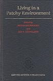 Living in a Patchy Environment, , 0198545916