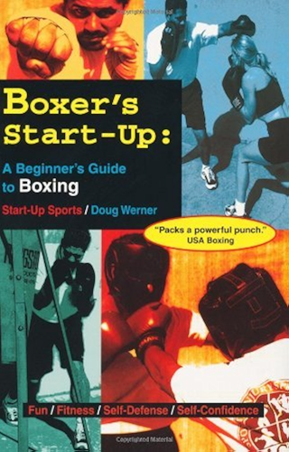 Download Boxer's Start-Up: A Beginner's Guide to Boxing (Start-Up Sports series) (English Edition) PDF