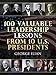 100 Valuable Leadership Lessons from 10 U.S. Presidents