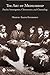The Art of Mediumship: Psychic Investigation, Clairvoyance, and Channeling by