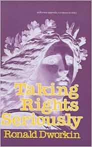 Taking Rights Seriously Ronald Dworkin 9780613919210 Amazon Com Books