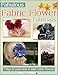 Fabulous Fabric Flower Tutorials: 7 Ways to Learn How to Make Fabric Flowers
