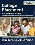 College Placement Test Study Guide 2020-2021: College Placement Math and English Exam Prep with Practice Test Questions