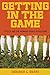 Getting in the Game: Title IX and the Women's Sports Revolution (Critical America, 51)