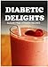 Sugar-Free Vitamix Recipes (Diabetic Delights)
