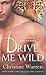Drive Me Wild: A Novel of The Others