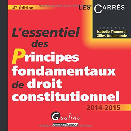 L' essentiel des principes fondamentaux de droit constitutionnel