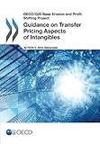 Oecd/G20 Base Erosion and Profit Shifting Project Guidance on Transfer Pricing Aspects of Intangibles