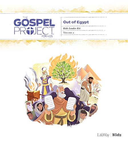 The Gospel Project for Kids: Kids Leader Kit - Volume 2: Out of Egypt (Gospel Project (Tgp)) by LifeWay Kids