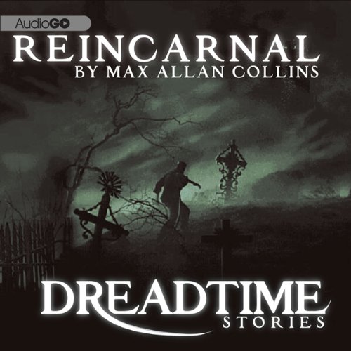 "Reincarnal - Fangoria's 'Dreadtime Stories' Series" av Max Allan Collins