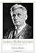 Louis D. Brandeis: American Prophet (Jewish Lives) - Book by Jeffrey Rosen