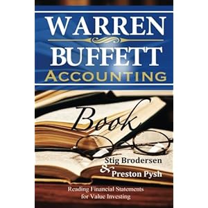 Warren Buffett Accounting Book: Reading Financial Statements for Value Investing
