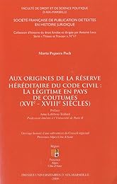 Aux origines de la réserve héréditaire du Code civil
