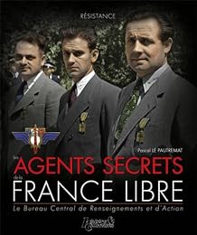Les  agents secrets de la France libre