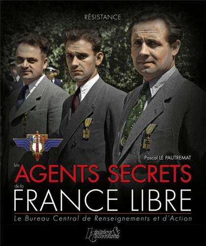 Les  agents secrets de la France libre