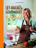 Les hachÃ©s gourmands de Sophie (French Edition) by 