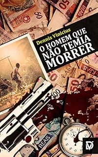Livro O Homem que Não Temia Morrer