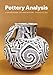 Pottery Analysis, Second Edition: A Sourcebook by 