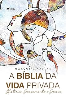 Livro A Bíblia da vida privada: História, pensamento e poesia
