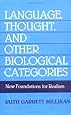 Language, Thought, and Other Biological Categories: New Foundations for Realism