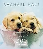 Hardcover It's a Zoo Out There by Rachael Hale (2005-10-10) Book