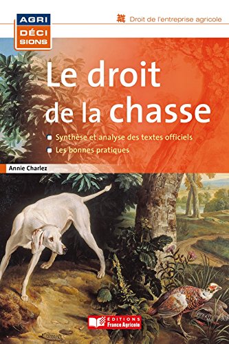 Le  droit de la chasse